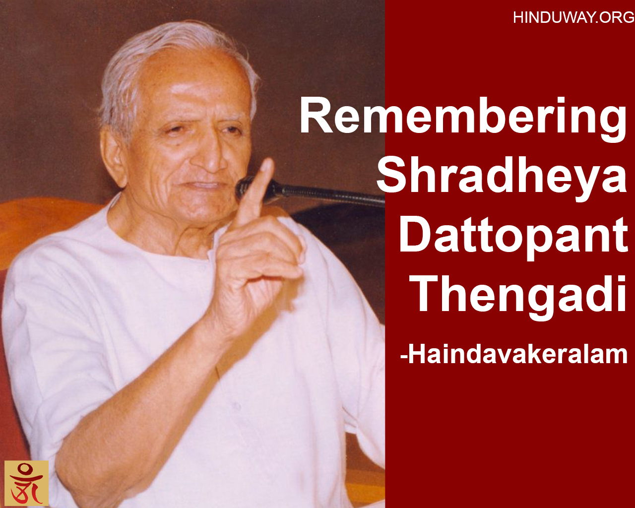 Remembering Shradheya Dattopant Thengadi – Haindavakeralam